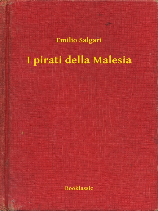 Title details for I pirati della Malesia by Emilio Salgari - Wait list
